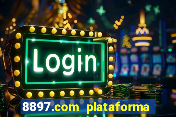 8897.com plataforma de jogos